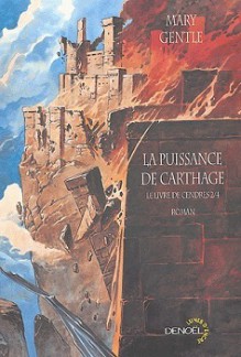 Puissance de Carthage - Mary Gentle