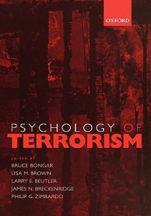 Psychology of Terrorism - Bruce Bongar