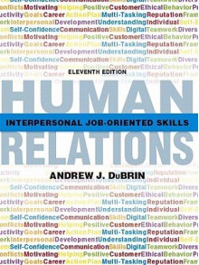 Human Relations: Interpersonal Job-Oriented Skills (11th Edition) - Andrew J. DuBrin