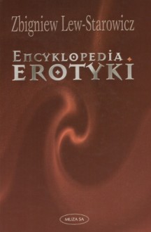 Encyklopedia erotyki - Zbigniew Lew-Starowicz