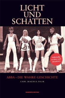 ABBA: Licht und Schatten (German Edition) - Carl Magnus Palm