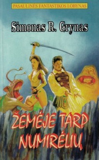 Žemėje tarp numirėlių - Simon R. Green, Simonas R. Grynas, V. Krinevičienė