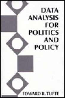 Data Analysis for Politics and Policy - Edward R. Tufte