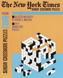 New York Times Sunday Crosswords, Volume 16 - Eugene Maleska