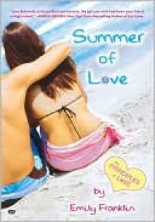 Summer of Love - Emily Franklin