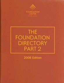 The Foundation Directory 2008, Part 2 - David G. Jacobs