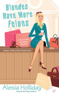 Blondes Have More Felons - Alesia Holliday