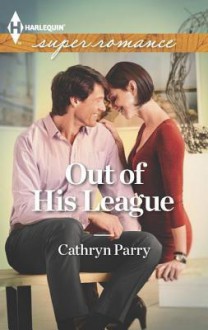 Out of His League - Cathryn Parry