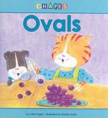 Ovals (Shapes) (Shapes) - Julia Vogel