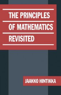 The Principles of Mathematics Revisited - Jaakko Hintikka