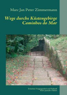 Wege Durchs K Stengebirge - Marc Zimmermann