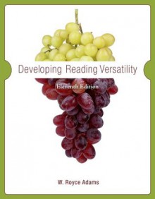 Developing Reading Versatility - W. Adams, Becky Patterson