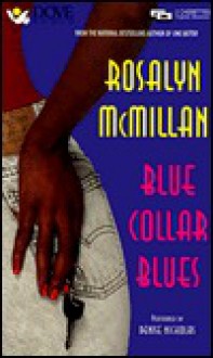 Blue Collar Blues - Rosalyn McMillan, Denise Nicholas