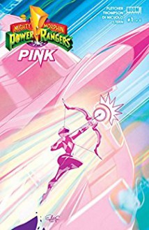 Mighty Morphin Power Rangers: Pink #1 (of 6) - Brenden Fletcher, Kelly Thompson, Daniele Di Nicuolo