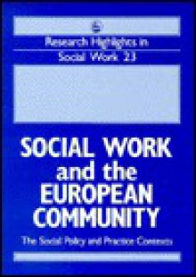 Social Work and the European Community: - Malcolm Hill