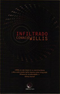 Infiltrado - Connie Willis, Pedro Jorge Romero