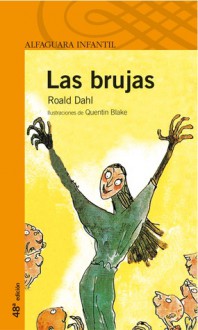 Las brujas - Quentin Blake, Roald Dahl