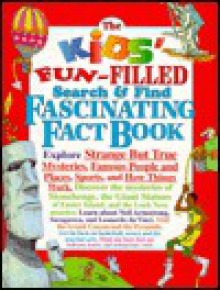 The Kids' Fun-Filled Search & Find Fascinating Fact Book / By Tony Tallarico - Tony Tallarico