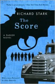 The Score (Parker Series #5) - Richard Stark, John Banville