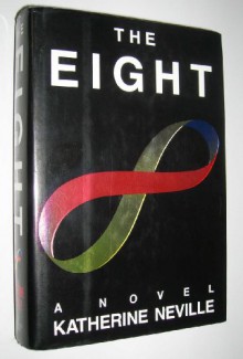 The Eight - Katherine Neville