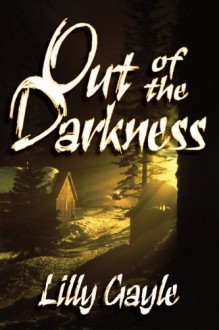 Out of the Darkness - Lilly Gayle