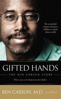 Gifted Hands: The Ben Carson Story - Ben Carson