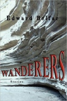 Wanderers - Edward Belfar