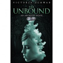 The Unbound - Victoria Schwab