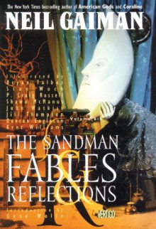 The Sandman, Vol. 6: Fables & Reflections (The Sandman, #6) - P. Craig Russell, Bryan Talbot, Stan Woch, Neil Gaiman