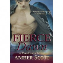 Fierce Dawn (ParaRealm, #1) - Amber Scott