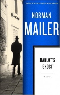 Harlots Ghost - Norman Mailer