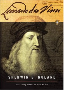 Leonardo da Vinci - Sherwin Nuland