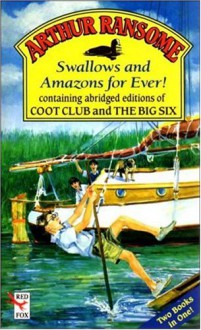 Swallows and Amazons for Ever - Arthur Ransome