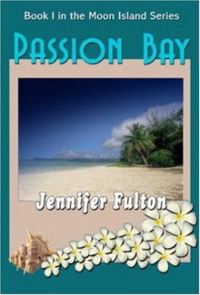 Passion Bay - Jennifer Fulton