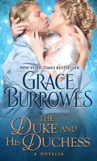 Duke and His Duchess: A Novella (Windham Sisters) - Grace Burrowes