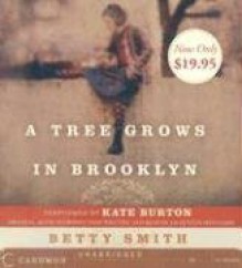 A Tree Grows in Brooklyn - Betty Smith, Kate Burton