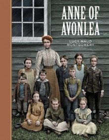 Anne of Avonlea - Scott McKowen, Arthur Pober, L.M. Montgomery