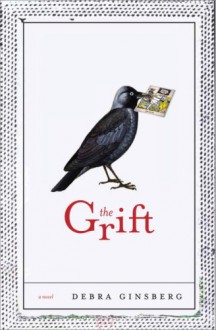 The Grift - Debra Ginsberg