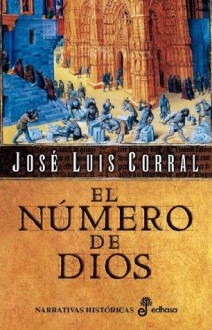 El número de Dios (Spanish Edition) - José Luis Corral