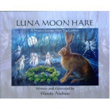 Luna Moon Hare - Wendy Andrew