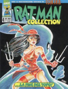 Rat-Man Collection n. 4: ...la fine del topo! - Leo Ortolani