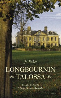 Longbournin talossa - Jo Baker, Helene Bützow