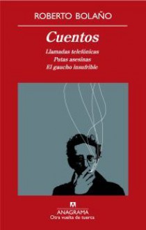 Cuentos - Roberto Bolaño