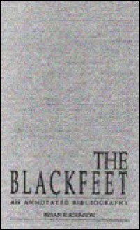 Blackfeet an Annot Biblio - Bryan R. Johnson