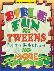 Bible Fun for Tweens: Mysteries, Riddles, Puzzles, and More - Marcia Stoner