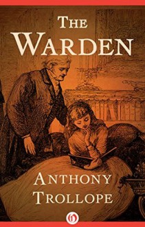 The Warden - Anthony Trollope