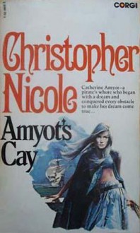 Amyot's Cay - Christopher Nicole