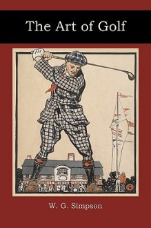 The Art of Golf - W. Simpson