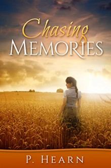 Chasing Memories - Patrick Hearn