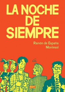 La noche de siempre; Fin de semana - Ramón de España, Montesol